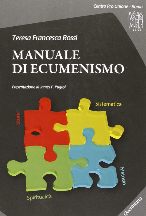 Manuale Di Ecumenismo. Con Cd-Rom Teresa F. Rossi Queriniana 2012