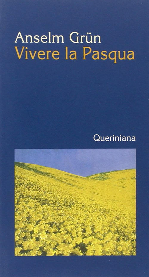 Vivere La Pasqua Anselm Grün Queriniana 2002