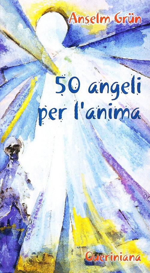 Cinquanta Angeli Per L'anima Anselm Grün Queriniana 2002