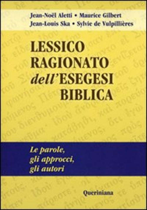 Lessico Ragionato Dell'esegesi Biblica. Le Parole, Gli Approcci, Gli Autori Je