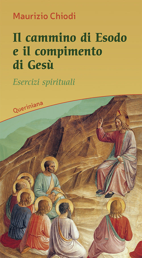 Il Cammino Di Esodo E Il Compimento Di Gesu. Esercizi Spirituali Maurizio Chio