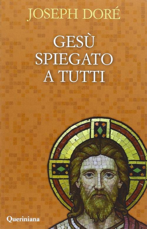 Gesu Spiegato A Tutti Joseph Dore Queriniana 2016