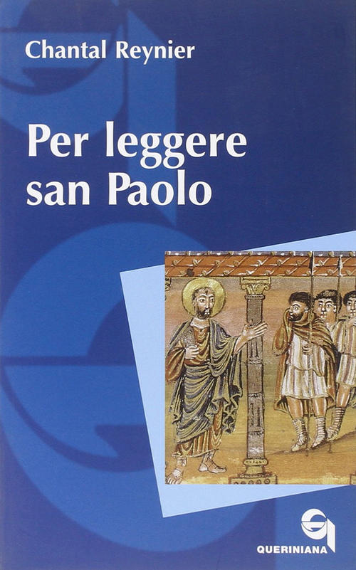 Per Leggere San Paolo Chantal Reynier Queriniana 2009