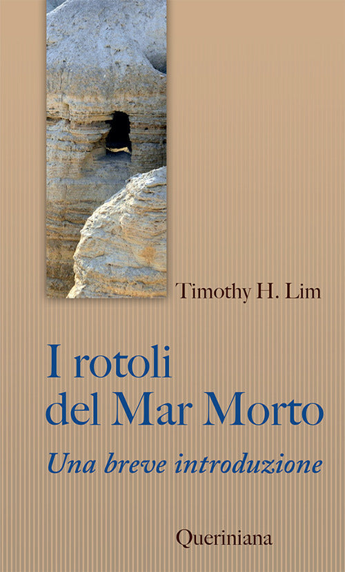 I Rotoli Del Mar Morto. Una Breve Introduzione Timothy H. Lim Queriniana 2019