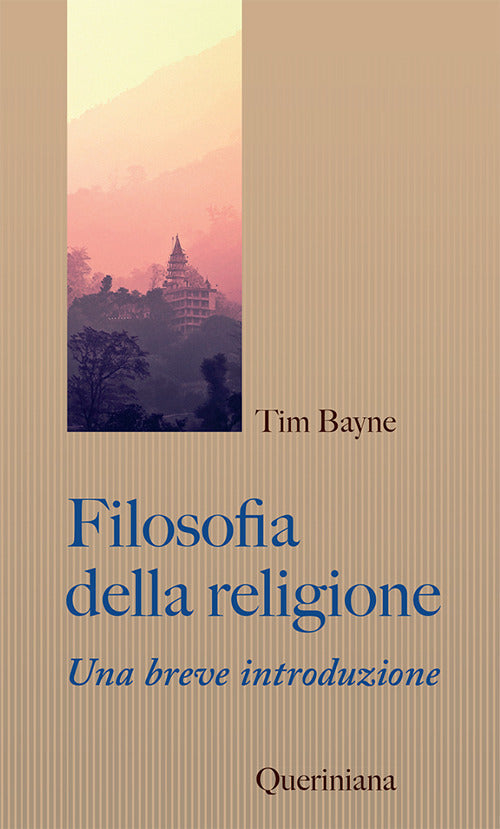 Filosofia Della Religione. Una Breve Introduzione Tim Bayne Queriniana 2020