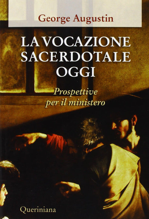 La Vocazione Sacerdotale Oggi. Prospettive Per Il Ministero Augustin George Qu