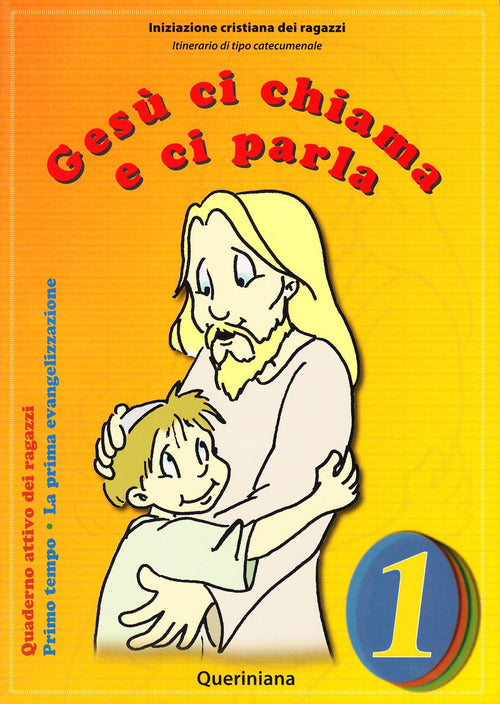 Gesu Ci Chiama E Ci Parla. La Prima Evangelizzazione. Quaderno Attivo Dei Raga