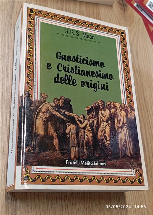 Gnosticismo E Cristianesimo Delle Origini G. R. S. Mead Fratelli Melita Editor