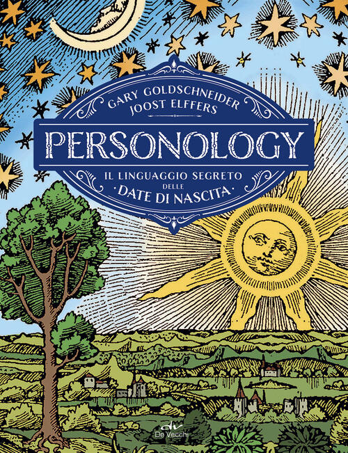 Personology. Il Linguaggio Segreto Delle Date Di Nascita Gary Goldschneider De