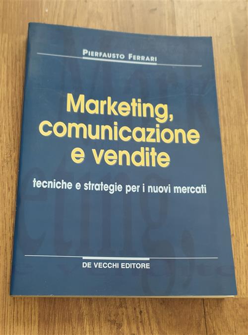 Marketing Comunicazione E Vendite