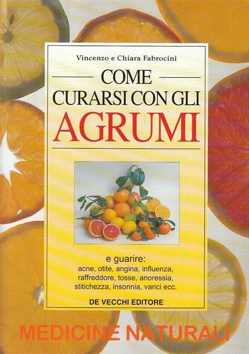 Come Curarsi Con Gli Agrumi