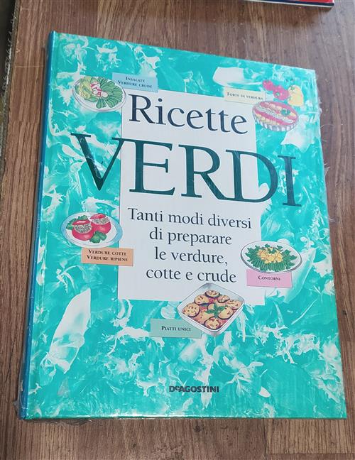 Ricette Verdi. Tanti Modi Diversi Di Preparare Le Verdure Cotte E Crude