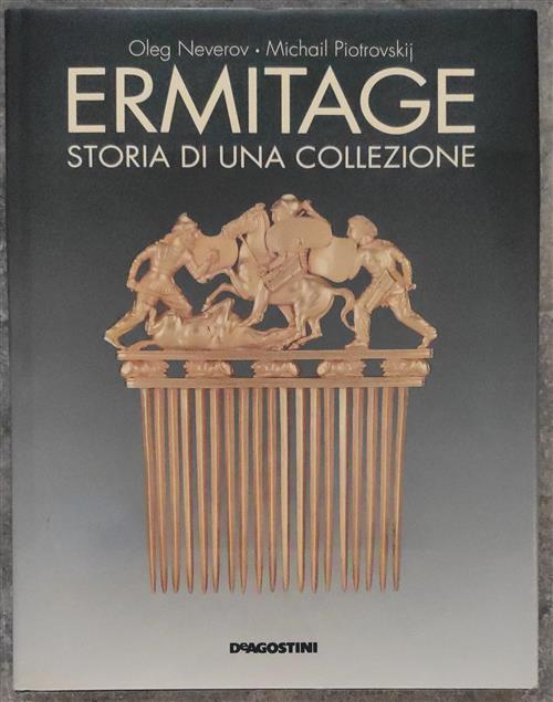 Ermitage. Storia Di Una Collezione