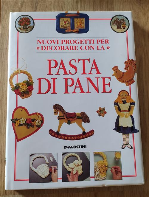 Nuovi Progetti Per Decorare Con La Pasta Di Pane