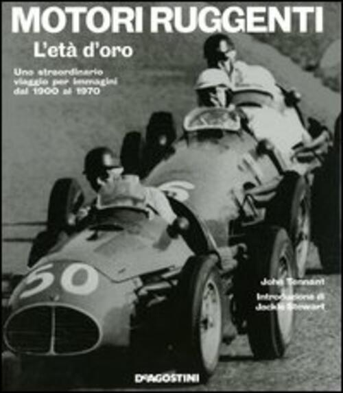 Motori Ruggenti. L'eta D'oro