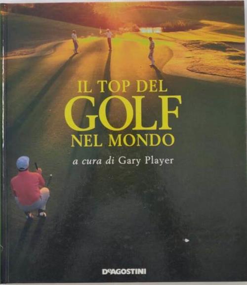 Il Top Del Golf Nel Mondo