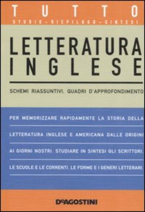 Tutto Letteratura Inglese. Schemi Riassuntivi, Quadri D'approfondimento Paolo