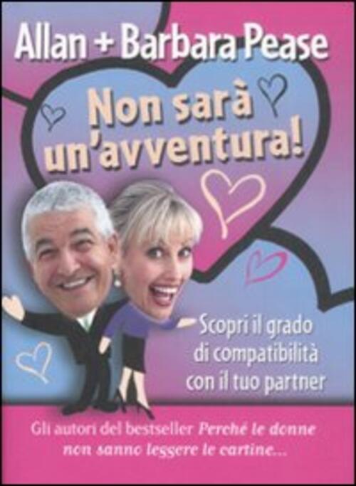 Non Sara Un'avventura! Scopri Il Grado Di Compatibilita Con Il Tuo Partner All