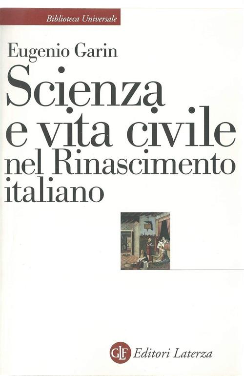 Scienza E Vita Civile Nel Rinascimento Italiano Eugenio Garin Laterza 1993