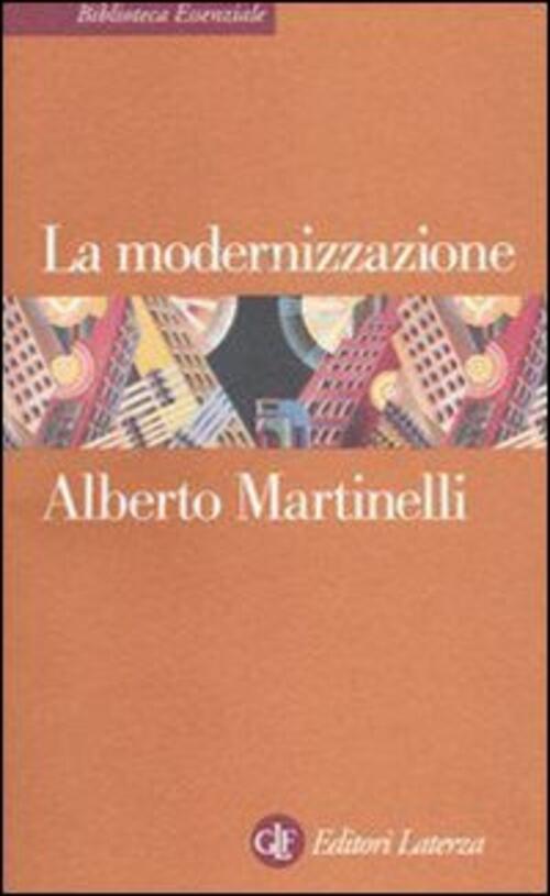 La Modernizzazione Alberto Martinelli Laterza 1998