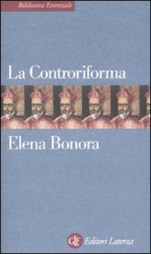 La Controriforma Elena Bonora Laterza 2001