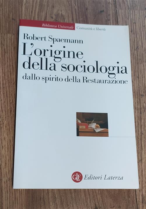 L' Origine Della Sociologia Dallo Spirito Della Restaurazione