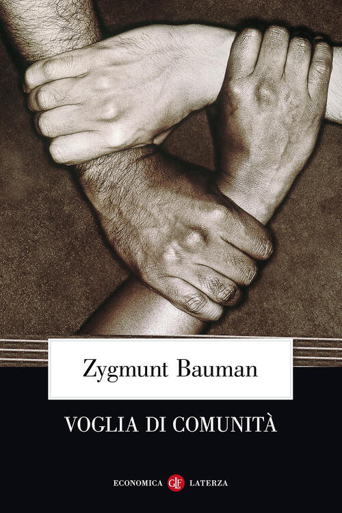 Voglia Di Comunita Zygmunt Bauman Laterza 2003