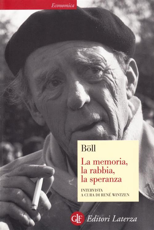 La Memoria, La Rabbia, La Speranza Heinrich Böll Laterza 2005