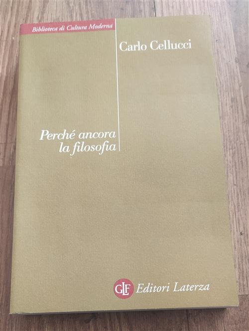 Perché Ancora La Filosofia Carlo Cellucci Laterza 2008