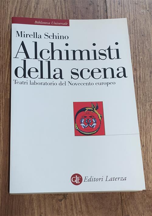 Alchimisti Della Scena Mirella Schino Laterza 2009