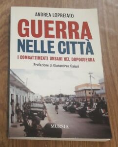 Guerra Nelle Città. I Combattimenti Urbani Nel Dopo Guerra