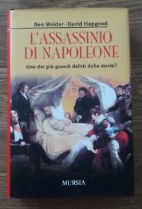 L' Assassinio Di Napoleone. Uno Dei Più Grandi Delitti Della Storia?