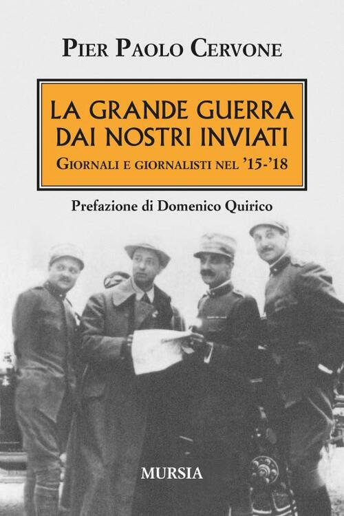 La Grande Guerra Dai Nostri Inviati