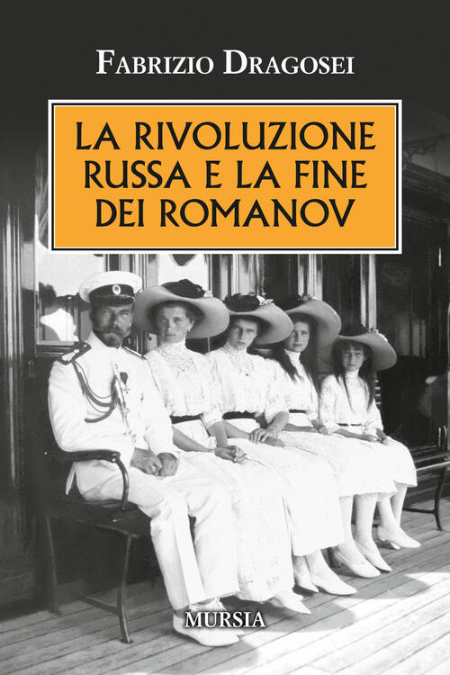 La Rivoluzione Russa E La Fine Dei Romanov