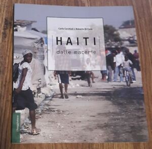 Haiti Dalle Macerie - Carlo Cerchioli, Roberto Di Caro Il Saggiatore