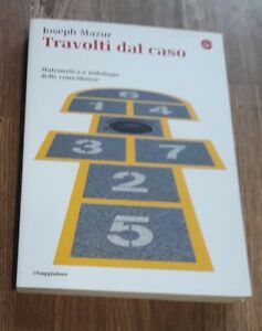 Travolti Dal Caso. Matematica E Mitologie Delle Coincidenze