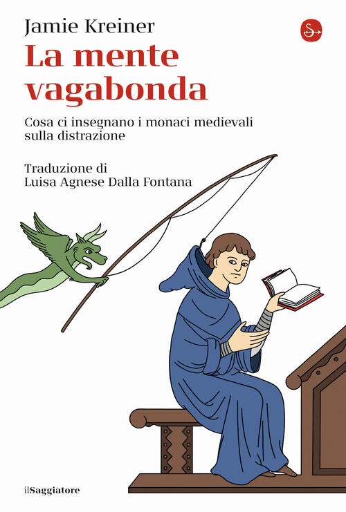 La Mente Vagabonda. Cosa Ci Insegnano I Monaci Medievali Sulla Distrazione Jam