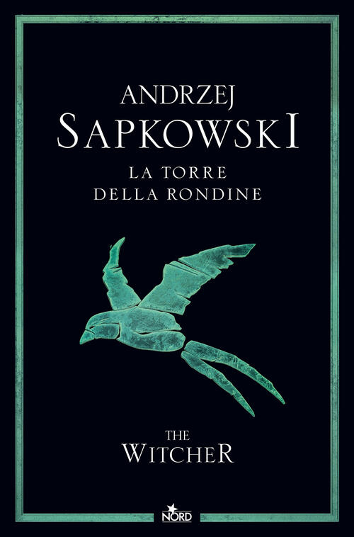 La Torre Della Rondine. The Witcher. Vol. 6 Andrzej Sapkowski Nord 2024