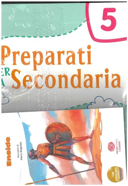 Preparati Per La Secondaria. Compiti Delle Vacanze E Attivita Per Il Recupero.