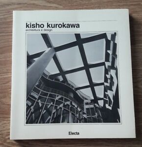 Kisho Kurokawa Architettura E Design - Electa 1983