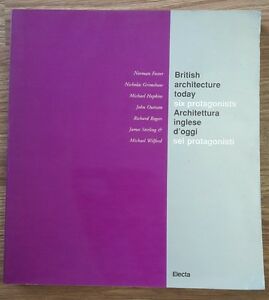 Architettura Inglese D'oggi. Sei Protagonisti. Catalogo. Ediz. Italiana E Inglese