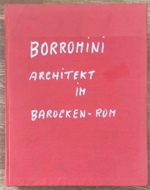 Borromini. Architeckt In Barcken Rom