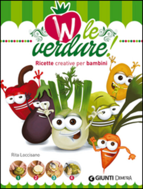 W Le Verdure! Ricette Divertenti Per Bambini