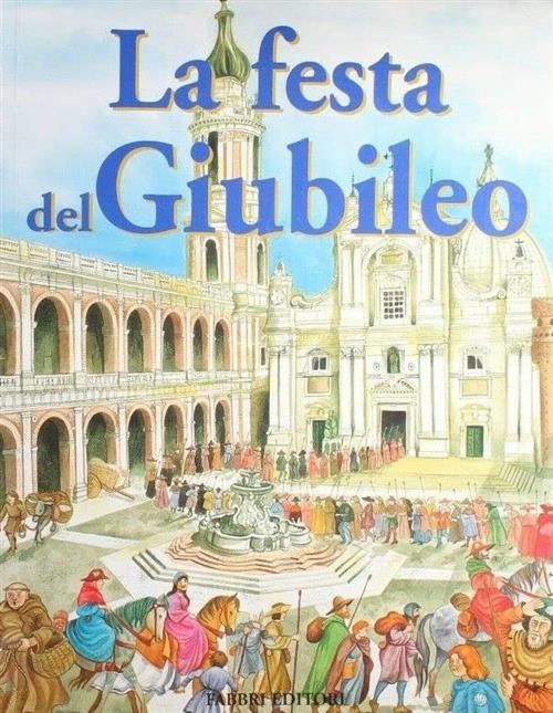 La Festa Del Giubileo