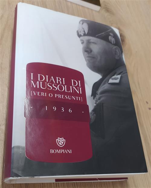 I Diari Di Mussolini (Veri O Presunti). 1936