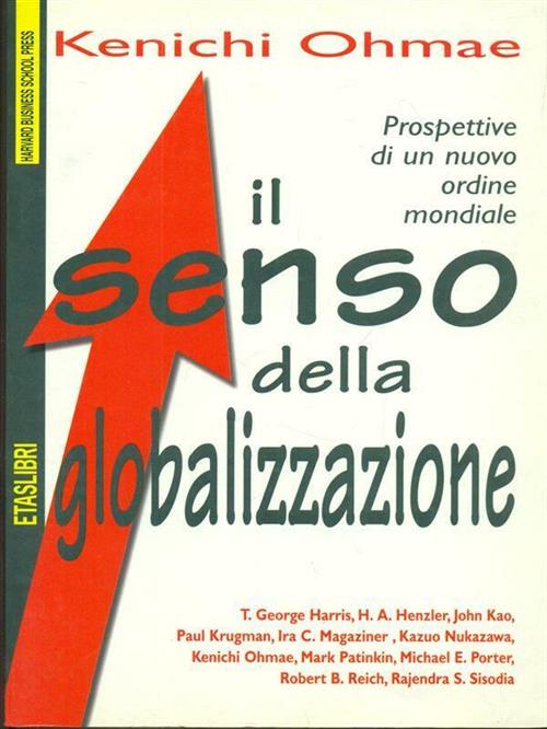 Il Senso Della Globalizzazione. Prospettive Di Un Nuovo Ordine Mondiale