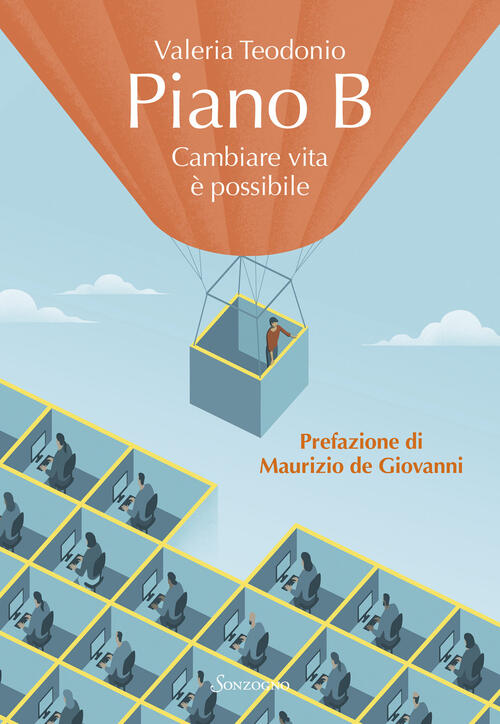 Piano B. Cambiare Vita E Possibile Valeria Teodonio Sonzogno 2024