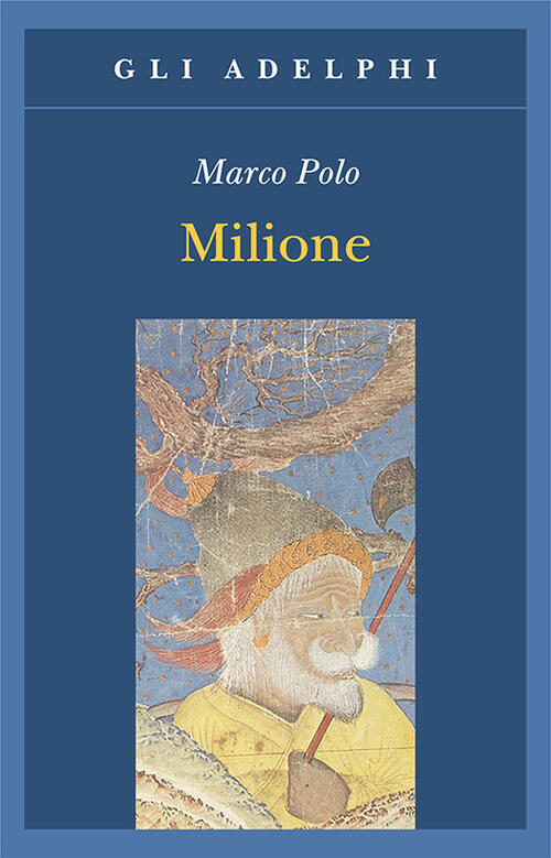 Milione Marco Polo Adelphi 1994