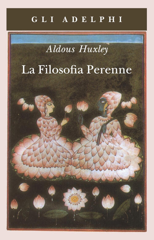 La Filosofia Perenne Aldous Huxley Adelphi 1995