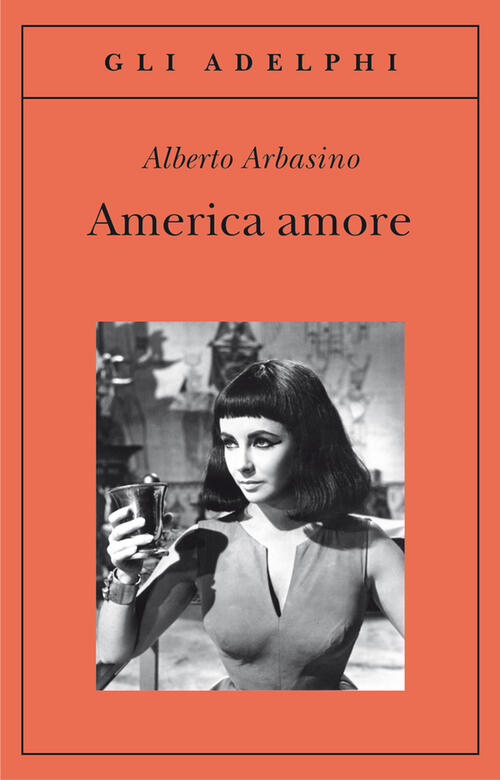 America Amore A Arbasino Adelphi